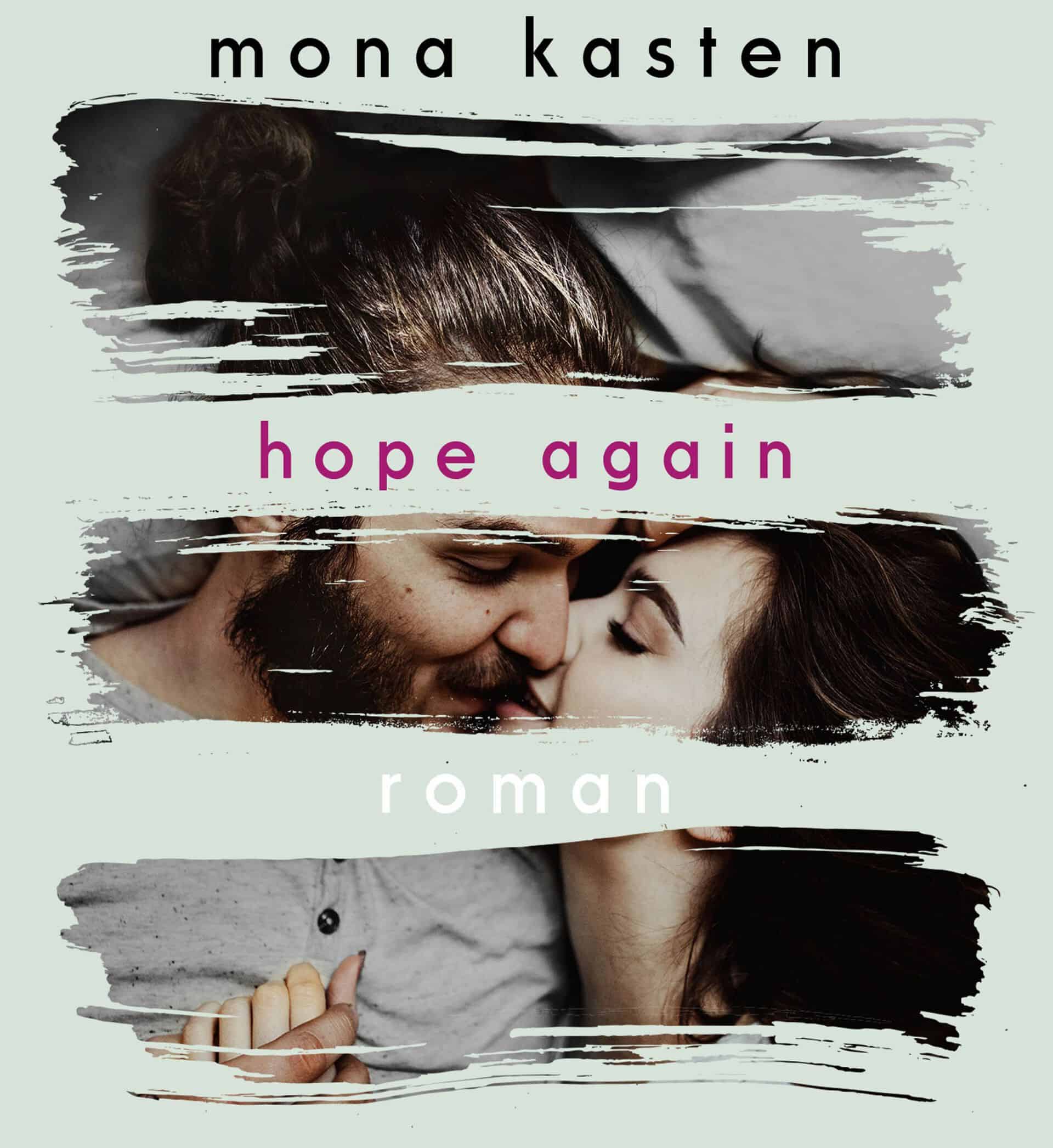 Снова почувствуй мона кастен читать. Книга hope again Мона Кастен. Begin again Мона Кастен. Hope again книга.